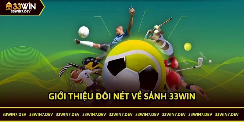 Đôi nét về sảnh Thể thao 33WIN mà bạn cần biết