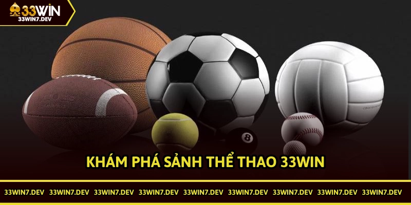 Khám phá sảnh Thể thao 33WIN