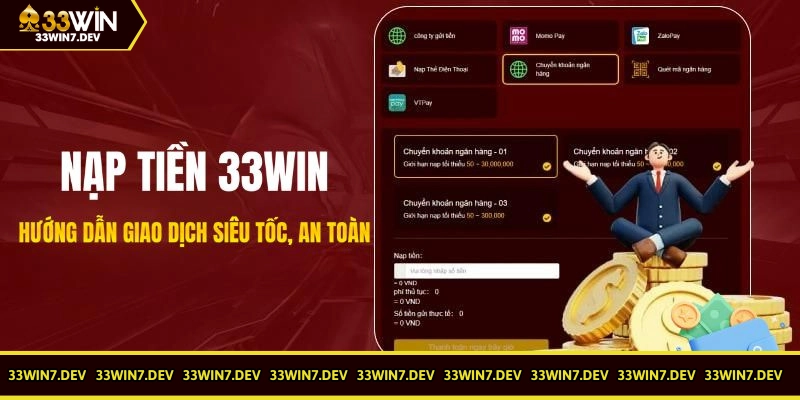 Hướng dẫn cách nạp tiền 33WIN chi tiết